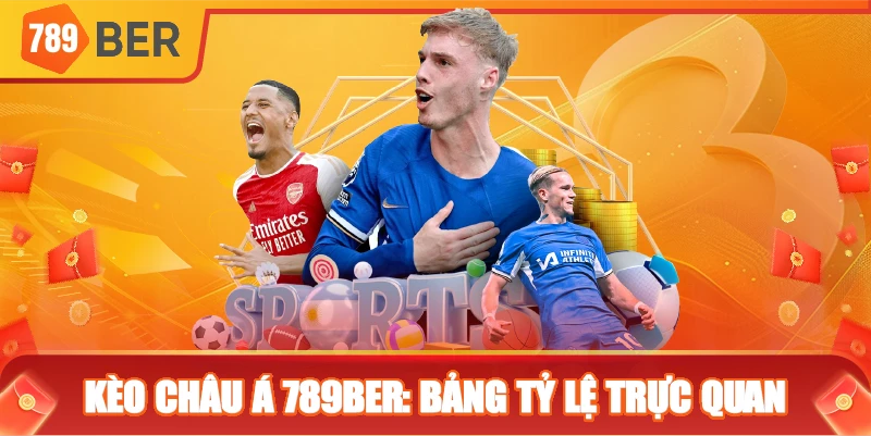 Kèo Châu Á 789ber: bảng tỷ lệ trực quan