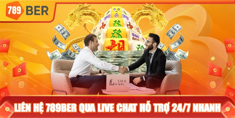 Liên hệ 789ber qua live chat hỗ trợ 24/7 nhanh